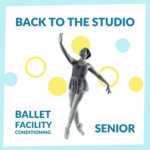 Back to the Studio Ballet Facility Conditioning